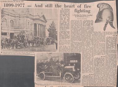Newspaper - LYDIA CHANCELLOR COLLECTION: 1899 - 1977 AND STILL THE HEART OF FIRE FIGHTING