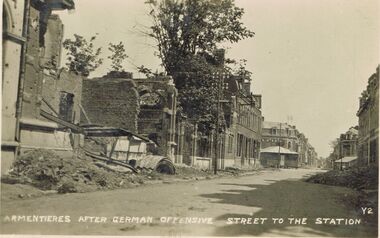 Postcard - ACC LOCK COLLECTION: ARMENTIERES AFTER GERMAN OFFENSIVE, STREET TO THE STATION, POSTCARD, 1914-1918