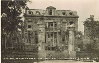 Postcard - ACC LOCK COLLECTION: ESTAIRES AFTER GERMAN OFFENSIVE, CHATEAU FORMERLY PORTUGUESE HEADQUARTERS, POSTCARD, 1914-1918
