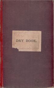 Document - GEORGE MEAKIN COLLECTION: DAY BOOK