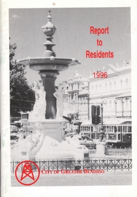Book - BOOKLET: REPORT TO RESIDENTS CITY OF GREATER BENDIGO, 1996