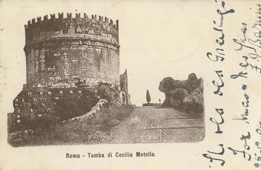 Postcard - ROY AND DORIS KELLY COLLECTION: TOMBA DI CECILIA METELLA, POSTCARD, 1900-1920
