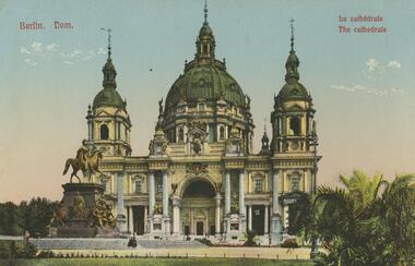Postcard - ROY AND DORIS KELLY COLLECTION: COLOUR PHOTO OF BERLIN CATHEDRAL, 1900-1920