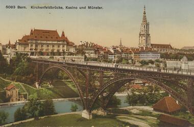 Postcard - ROY AND DORIS KELLY COLLECTION : 5083 BERN KIRCHENFELDBRUCKE, KASINO UND MUNSTER, 1900-1920