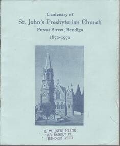 Book - KEN HESSE COLLECTION: CENTENARY OF ST. JOHN'S PRESBYTERIAN CHURCH FOREST STREET, BENDIGO