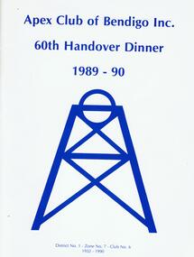 Document - JOHN WILLIAMS COLLECTION: APEX CLUB OF BENDIGO INC. 60TH HANDOVER DINNER, 1989-1990