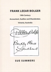 Book - FRANK LEEAR BOLGER 19TH CENTURY ACCOUNTANT, AUDITOR AND SHAREBROKER, VICTORIA, AUSTRALIA