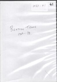 Mixed media - BENDIGO TRAMS 1956-78, 1956-78