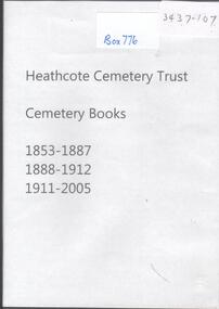 Archive - HEATHCOTE CEMETERY TRUST, 1853-2005