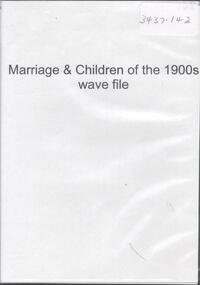 Audio - MARRIAGE AND CHILDREN, 1900s