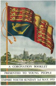 Memorabilia - A Coronation Booklet, A Coronation Booklet Presented to Young People Empire Youth Sunday 3rd May 1953