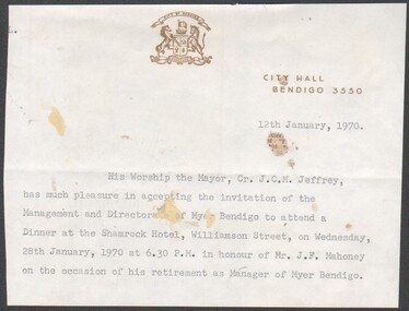 Letter - Mayor of Bendigo accepts invitation to attend a dinner on the 28th January 1970; at the Shamrock Hotel on the occasion of his retirement of Mr. JF Mahoney as manager of Myer Bendigo