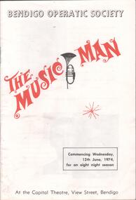 Programme - Bendigo Operatic Society Programme "The Music Man!"'