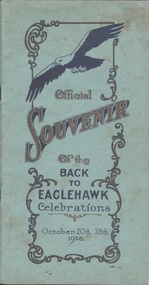 Booklet - Official Souvenir of the Back to Eaglehawk Celebrations October 20th  - 28th 1928, August 2024