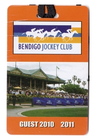 Ephemera - Bendigo Jockey Club Guest Badge/Pass, 20010 to 2013