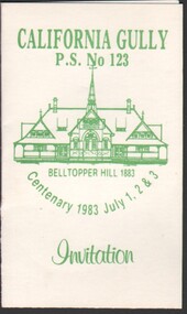 Ephemera - Gertrude Perry Collection - invitation from California Gully P.S. No 123 to Centenary 1983 July 1, 2 & 3