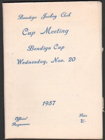 Ephemera - Gertrude Perry Collection - Bendigo Cup programme 1957