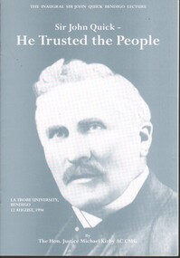 Booklet - Michele Matthews Collection - Inaugural Sir John Quick Bendigo Lecture 1994 - "Sir John Quick - He Trusted People", 04/02/2025