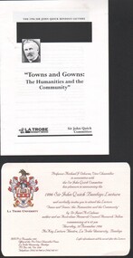 Booklet - 1996 Sir John Quick Lecture - "Towns and Gowns: The Humanities and the Community", Michele Matthews Collection, 1996