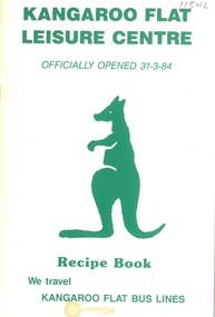 Booklet - Kangaroo Flat Leisure Centre Recipe Book