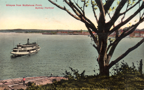This coloured card shows a ferry on Sydney Harbour viewed past a large tree: On the card is printed “Glimpse from McMahon Point, Sydney Harbour”.