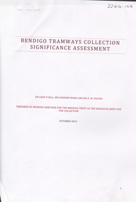 Document - Bendigo Tramways Collection Significance Assessment, Dr. Gary Hill and Ms E.M. Doling, 2013