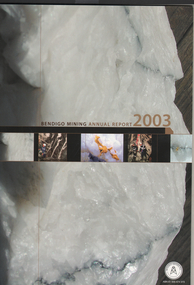 Booklet - Bendigo Mining N.L. Annual Report 2003, 1996