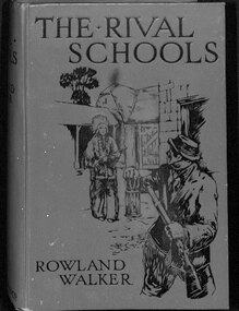 Book - Bourke Collection:  'The Rival Schools' by Rowland Walker, 6.1.1950