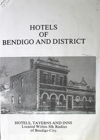 Booklet - Hotels of Bendigo and District, 1988