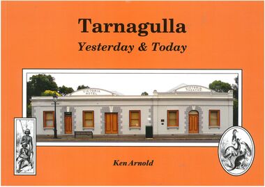 Book - "Tarnagulla.  Yesterday and Today.", 2014