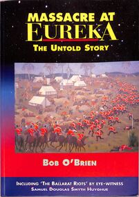 Book - "Massacre at Eureka.  The Untold Story.", 1992