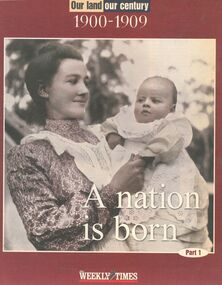 Magazine - Jack Lockett Collection: Our land our century 1900-1929