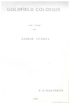 Foolscap size large booklet on George Lansell and Fortuna - many pages and photographs faded and barely recognizable. Contact BHS for further details