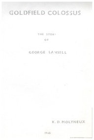 Foolscap size large booklet on George Lansell and Fortuna - many pages and photographs faded and barely recognizable. Contact BHS for further details