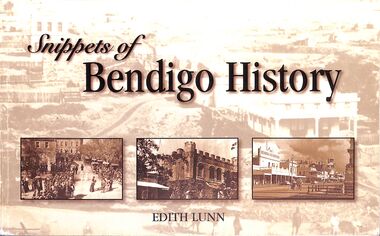 Book - "Snippets of Bendigo History", 2006