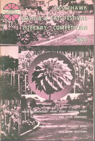 Booklet - Griffith Collection: 'EAGLEHAWK DAHLIA AND ARTS FESTIVAL LITERARY COMPETITION 1974', 1974