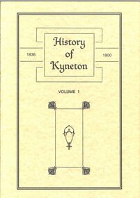Book - Griffith Collection: 'HISTORY OF KYNETON', 2001