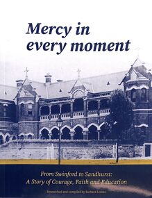 Book - "Mercy in every moment.  From Swinford to Sandhurst: A story of Courage, faith and Education.", 2026