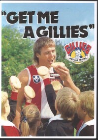 Artwork, other - Garran and Dean Wilkinson: Collection:  Advertisement for Gillies Pies and Pasties showing Tony Lockett (Plugger) with caption "Get Me A Gillies"