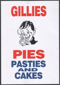 Artwork, other - Garran and Dean Wilkinson: Collection:  Artwork for advertisement for Gillies Pies, Pasties and Cakes