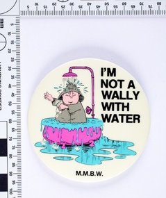 I'm not a Wally with Water badge, 1980s