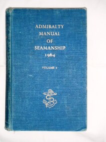 Book, Her Majesty's stationery office, Admiralty Manual of Seamanship Vol 1, 1964