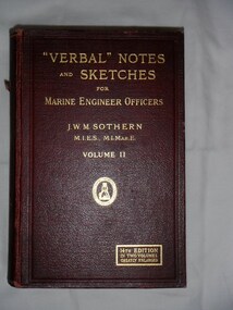 Book, J.W.M. Sothern, "Verbal" Notes and Sketches for Marine Engineer Officers Volume II