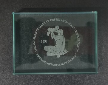 Plaque - Glass plaque relating to the American College of Obstetricians and Gynaecologists (ACOG)