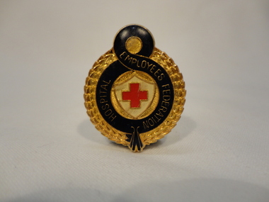 Hospital Employee Federation Badge, Swan & Hudson, Nurse Badges, 20th Century