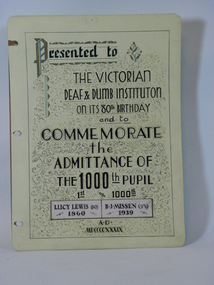 Book, R.H.Luff, Commemorative Album for the Victorian Deaf and Dumb Institution on its 80th birthday, 1939