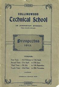 Prospectus - CTS, Collingwood Technical School Prospectus. 1913-1962. [incomplete], 1913-1962