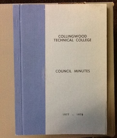 Council Minutes - CTC, Collingwood Technical College Council Minutes. 1973-1981