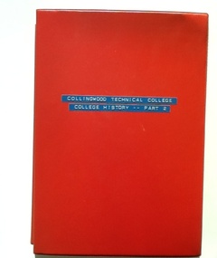 Folder - CTS, Collingwood Technical College. College History. Part 2, 1960s
