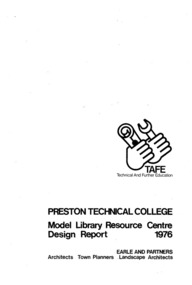 Report: Preston Technical College: Model Library Resource Centre, Report: PrestonTechnical College: Model Library Resource Centre, design report 1976